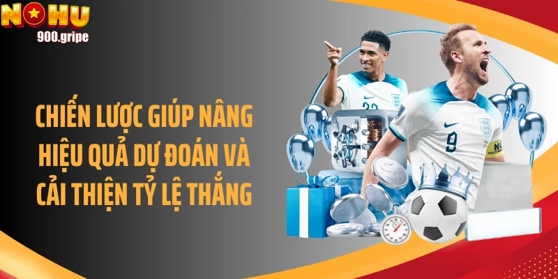 Chiến lược giúp nâng hiệu quả dự đoán và cải thiện tỷ lệ thắng